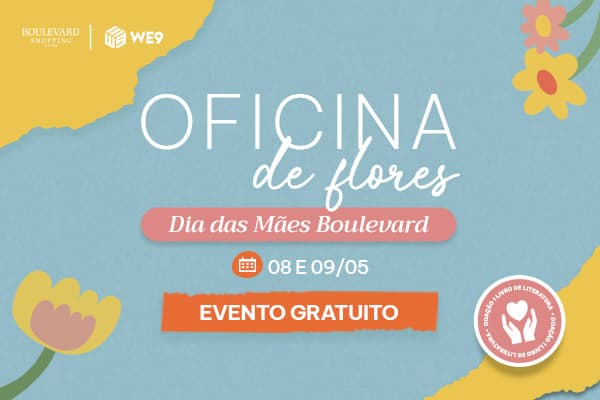 Oficina de Flores | Dia das Mães Boulevard