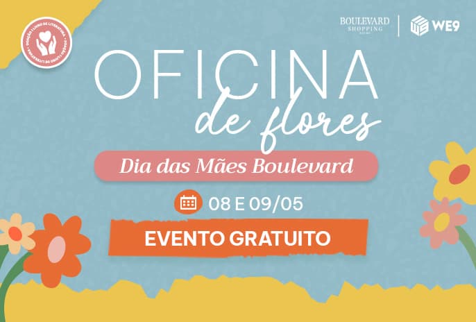 Oficina de Flores | Dia das Mães Boulevard